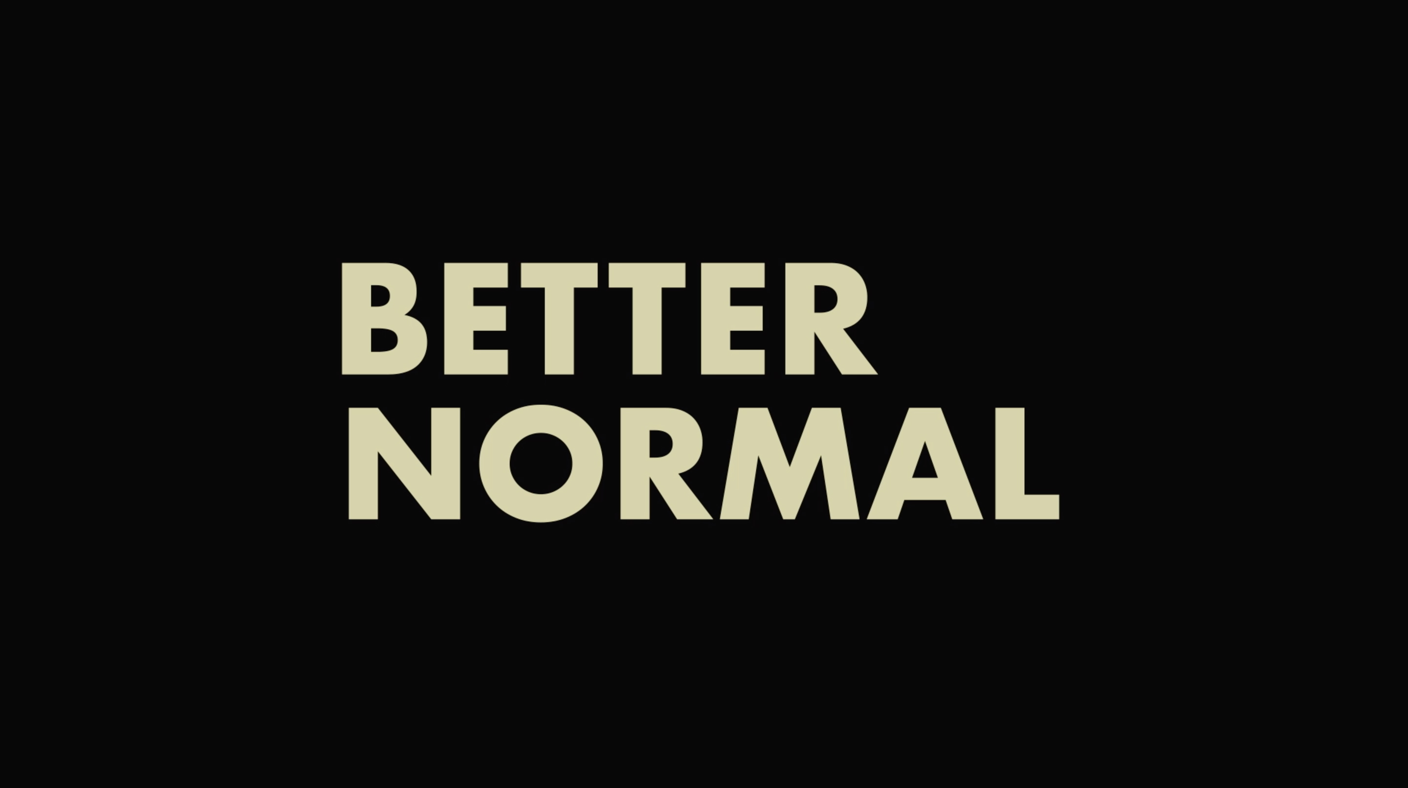Better Normal